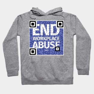 End Workplace Abuse QR Code Hoodie